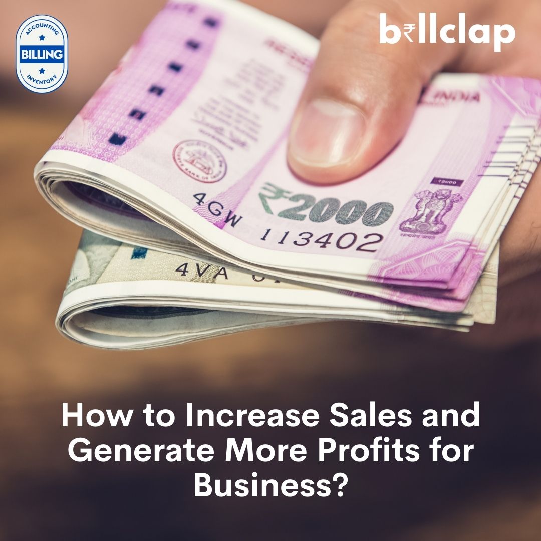 How To Get More Profit In Business How to Increase Sales and Generate More Profits for Business?